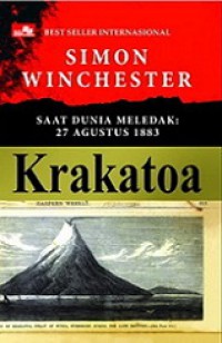 Krakatoa: Saat Dunia Meledak 27 Agustus 1883 [Judul asli: Krakatoa, the Day the World Exploded]