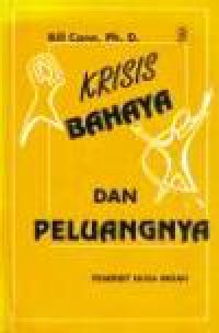 Krisis: Bahaya dan Peluangnya [Judul asli: Through Crisis to Freedom]