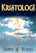 Kristologi: Tinjauan Berbagai Makna tentang Salib Kristus [Judul asli: The Cross Of Christ]