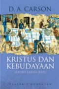 Kristus dan Kebudayaan: Sebuah Kajian Baru [Judul asli: Christ and Culture Revised]