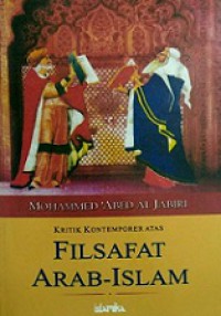 Kritik Kontemporer Atas Filsafat Arab-Islam [Judul asli: Arab-Islamic Philosophy]