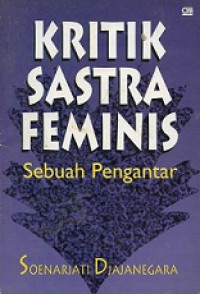 Kritik Sastra Feminis: Sebuah Pengantar