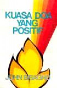 Kuasa Doa yang Positif [Judul asli: The Power of Positive Praying]