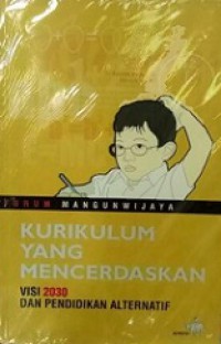 Kurikulum yang Mencerdaskan: Visi 2030 dan Pendidikan Alternatif