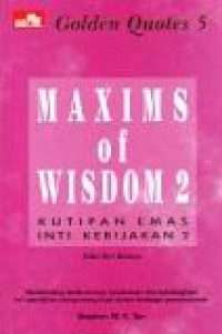 Kutipan Emas Inti Kebijakan 2 [Judul asli: Golden Quotes Maxims of Wisdom 2]