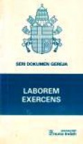 Laborem Exercens: Tentang Makna Kerja Manusia