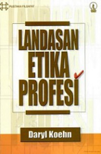 Landasan Etika Profesi