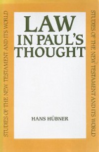 Law in Paul's Thought: A Contribution to the Development of Pauline Theology