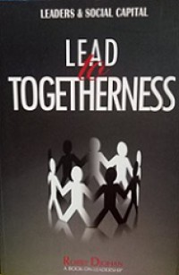 Lead to Togetherness: Leaders & Social Capital