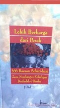 Lebih Berharga dari Perak (Jilid 2): 366 Bacaan Sehari-hari Guna Membangun Kehidupan Beribadah & Berdoa