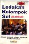 Ledakan Kelompok Sel: Rahasia Kelompok Sel yang Bertumbuh dan Bermultiplikasi [Judul asli: Home Cell Group Explosion]