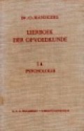 Leerboek der Opvoedkunde (Vol.Ia): Psychologie