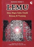 Lemu: Ilmu Magis Suku Dayak Benuaq dan Tunjung