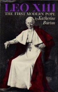 Leo XIII: The First Modern Pope