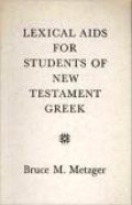 Lexical Aids for Students of New Testament Greek