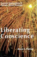 Liberating Conscience: Feminist Explorations in Catholic Moral Theology