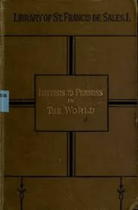 Library of St. Francis de Sales: Letters to Persons in the World