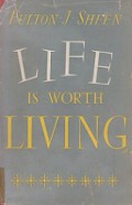 Life is Worth Living