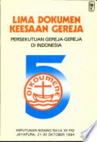 Lima Dokumen Keesaan Gereja: Persekutuan Gereja-Gereja di Indonesia (LDKG-PGI)