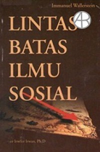 Lintas Batas Ilmu Sosial [Judul asli: Open the Social Science]