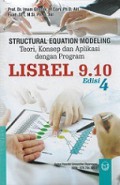 Structural Equation Modeling: Teori, Konsep dan Aplikasi dengan Program Lisrel 9.10.