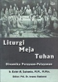 Liturgi Meja Tuhan: Dinamika Perayaan-Pelayanan