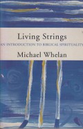 Living Strings: An Introduction to Biblical Spirituality