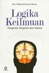 Logika Keilmuan: Pengantar Silogisme dan Induksi