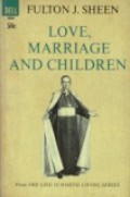 Love, Marriage and Children