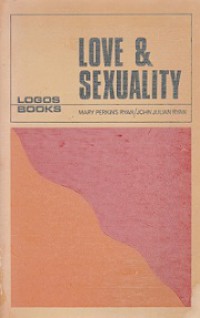 Love & Sexuality: A Christian Approach