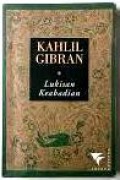 Lukisan Keabadian [Judul asli: A Treasury of Kahlil Gibran]