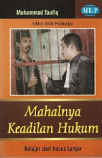 Mahalnya Keadilan Hukum: Belajar dari Kasus Lanjar