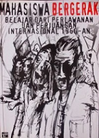 Mahasiswa Bergerak: Belajar dari Perlawanan dan Perjuangan Internasional 1960-an