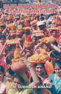 Major Hindu Celebrations: A Christian Appreciation