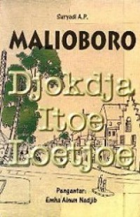 Malioboro: Djokdja Itoe Loetjoe