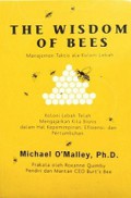 Manajemen Taktis ala Koloni Lebah [Judul asli: The Wisdom of Bees]