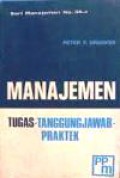 Manajemen: Tugas-Tanggung Jawab-Praktek (Vol.I) [Judul asli: MANAGEMENT: Task, Responsibilities, Practices]