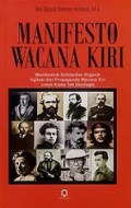 Manifesto Wacana Kiri: Membentuk Solidaritas Organik Agitasi dan Propaganda Wacana Kiri untuk Kader Inti Ideologis