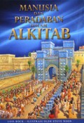 Manusia dan Peradaban dalam Alkitab [Judul asli: The Lion Bible in Its Time]