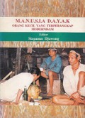 Manusia Dayak: Orang Kecil yang Terperangkap Modernisasi