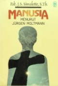 Manusia Menurut Jurgen Moltmann