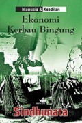 Manusia dan Keadilan: Ekonomi Kerbau Bingung