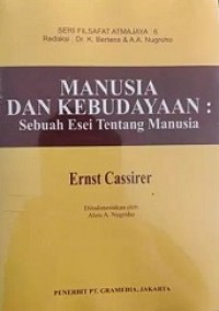 Manusia dan Kebudayaan: Sebuah Esei Tentang Manusia [Judul asli: An Essay on Man]