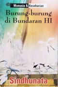 Manusia dan Keseharian: Burung-burung di Bundaran HI