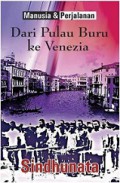 Manusia dan Perjalanan: Dari Pulau Buru ke Venezia