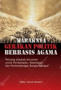 Maraknya Gerakan Politik Berbasis Agama: Peluang ataukah Ancaman untuk Perdamaian, Keamanan, dan Perkembangan Bangsa-bangsa?