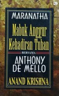 Maranatha Bersama Anthony de Mello: Mabuk Anggur Kehadiran Tuhan