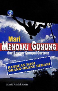 Mari Mendaki Gunung dari Leuser sampai Cartenz