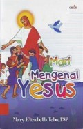 Mari Mengenal Yesus [Judul asli: I Learn About Jesus]