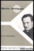 Martin Heidegger: Een Inleiding tot Zijn Denken